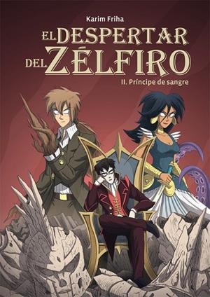 PRINCIPE DE SANGRE  ( EL DESPERTAR DEL ZÉLFIRO 2 ) | 9788415850489 | FRIHA, KARIM | Llibreria Drac - Llibreria d'Olot | Comprar llibres en català i castellà online