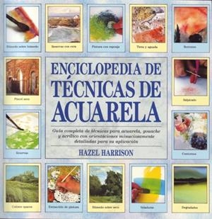 ENCICLOPEDIA DE TECNICAS DE ACUARELA | 9788486673307 | HARRISON, HAZEL | Llibreria Drac - Librería de Olot | Comprar libros en catalán y castellano online