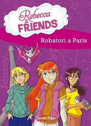 ROBATORI A PARIS. REBECCA & FRIENDS 1 | 9788415790686 | AA.VV. | Llibreria Drac - Llibreria d'Olot | Comprar llibres en català i castellà online