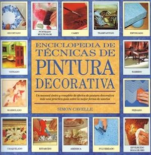 ENCICLOPEDIA DE TECNICAS DE PINTURA DECORATIVA | 9788486673550 | CAVELLE, SIMON | Llibreria Drac - Librería de Olot | Comprar libros en catalán y castellano online