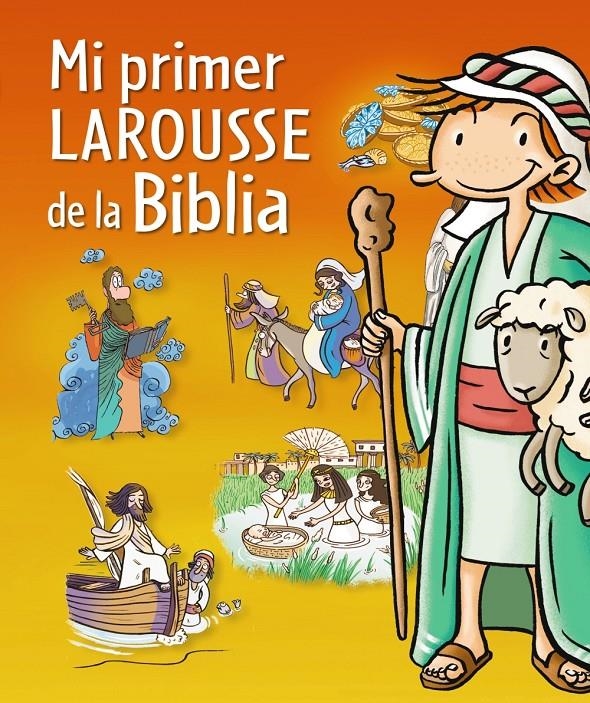MI PRIMER LAROUSSE DE LA BIBLIA | 9788415785064 | Llibreria Drac - Llibreria d'Olot | Comprar llibres en català i castellà online