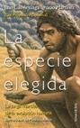 ESPECIE ELEGIDA, LA.LARGA MARCHA DE LA EVOLUCION HUMANA | 9788478809097 | ARSUAGA, JUAN LUIS, IGNACIO MARTINEZ | Llibreria Drac - Llibreria d'Olot | Comprar llibres en català i castellà online