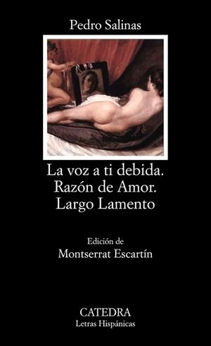 VOZ A TI DEBIDA, LA-RAZON DE AMOR-LARGO LAMENTO | 9788437612959 | SALINAS, PEDRO | Llibreria Drac - Llibreria d'Olot | Comprar llibres en català i castellà online