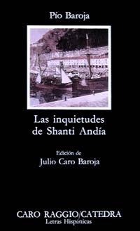 INQUIETUDES DE SHANTI ANDIA, LAS | 9788437601236 | BAROJA, PIO | Llibreria Drac - Llibreria d'Olot | Comprar llibres en català i castellà online
