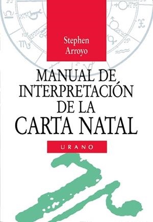MANUAL INTERPRET : CARTA NATAL | 9788479530068 | ARROYO, STEPHEN | Llibreria Drac - Librería de Olot | Comprar libros en catalán y castellano online