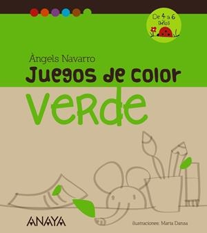 JUEGOS DE COLOR VERDE | 9788467840223 | NAVARRO, ÀNGELS | Llibreria Drac - Librería de Olot | Comprar libros en catalán y castellano online