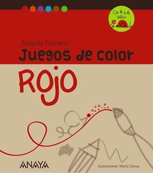 JUEGOS DE COLOR ROJO | 9788467840216 | NAVARRO, ÀNGELS | Llibreria Drac - Librería de Olot | Comprar libros en catalán y castellano online