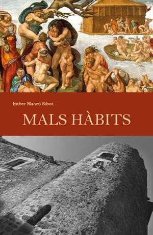 MALS HABITS | 9788494079412 | BLANCO, ESTHER | Llibreria Drac - Llibreria d'Olot | Comprar llibres en català i castellà online