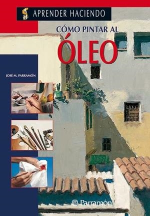 COMO PINTAR AL OLEO | 9788434212060 | Llibreria Drac - Llibreria d'Olot | Comprar llibres en català i castellà online