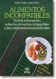 ALIMENTOS INCOMPATIBLES (DIP) | 9788476401835 | GRANT | Llibreria Drac - Llibreria d'Olot | Comprar llibres en català i castellà online