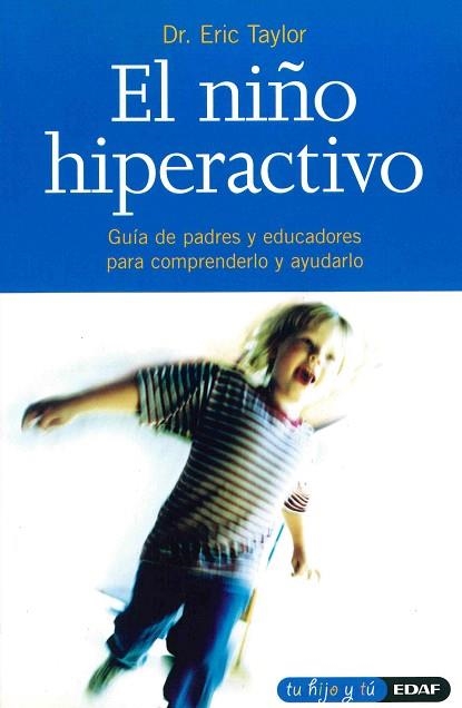 NIÑO HIPERACTIVO, EL | 9788441402881 | TAYLOR, ERIC | Llibreria Drac - Llibreria d'Olot | Comprar llibres en català i castellà online