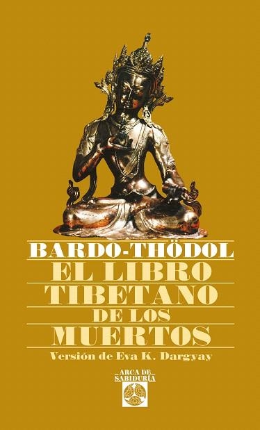 LIBRO TIBETANO DE LOS MUERTOS, EL | 9788441401761 | BARDO-THODOL | Llibreria Drac - Librería de Olot | Comprar libros en catalán y castellano online