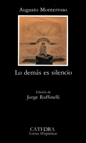 DEMAS ES SILENCIO, LO | 9788437606309 | MONTERROSO, AUGUSTO | Llibreria Drac - Librería de Olot | Comprar libros en catalán y castellano online