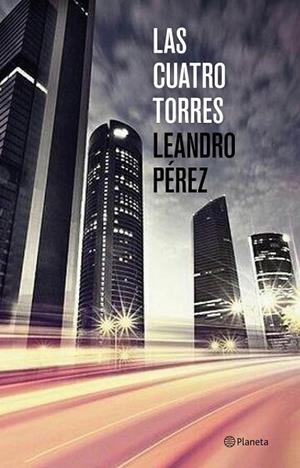 CUATRO TORRES, LAS | 9788408131458 | PÉREZ, LEANDRO | Llibreria Drac - Llibreria d'Olot | Comprar llibres en català i castellà online