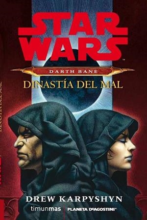 STAR WARS DARTH BANE. DINASTÍA DEL MAL | 9788415921332 | DREW KARPYSHYN | Llibreria Drac - Librería de Olot | Comprar libros en catalán y castellano online