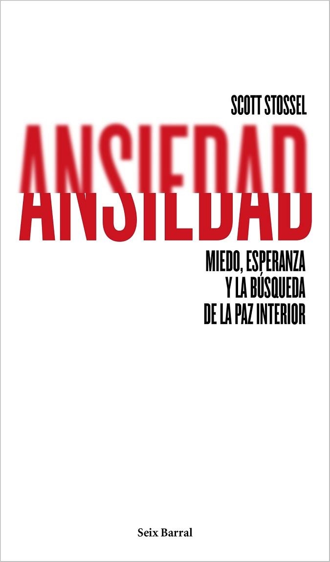 ANSIEDAD | 9788432222948 | STOSSEL, SCOTT | Llibreria Drac - Librería de Olot | Comprar libros en catalán y castellano online