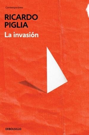 INVASIÓN, LA | 9788490328446 | PIGLIA, RICARDO | Llibreria Drac - Librería de Olot | Comprar libros en catalán y castellano online