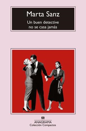 UN BUEN DETECTIVE NO SE CASA JAMÁS | 9788433977472 | SANZ, MARTA | Llibreria Drac - Librería de Olot | Comprar libros en catalán y castellano online