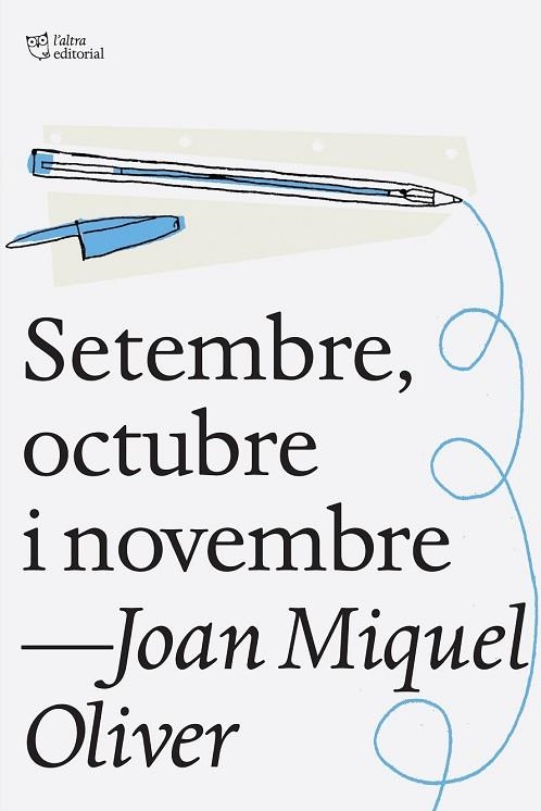 SETEMBRE OCTUBRE I NOVEMBRE | 9788494216053 | OLIVER, JOAN MIQUEL | Llibreria Drac - Librería de Olot | Comprar libros en catalán y castellano online