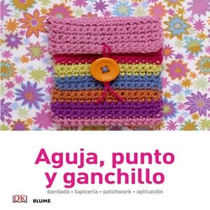 AGUJA PUNTO Y GANCHILLO | 9788416138036 | AA.DD. | Llibreria Drac - Llibreria d'Olot | Comprar llibres en català i castellà online