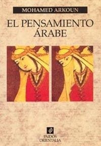 PENSAMIENTO ARABE, EL | 9788475098494 | ARKOUN, MOHAMED | Llibreria Drac - Librería de Olot | Comprar libros en catalán y castellano online