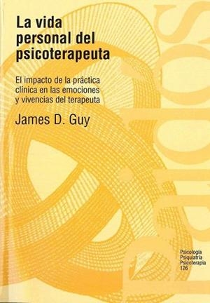 VIDA PERSONAL DEL PSICOTERAPEUTA, LA | 9788449301872 | GUY, JAMES D. | Llibreria Drac - Llibreria d'Olot | Comprar llibres en català i castellà online