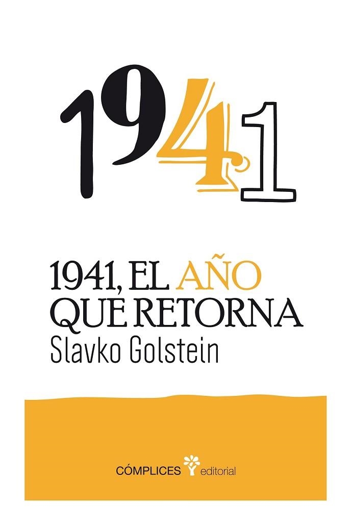 1941, EL AÑO QUE RETORNA | 9788494039560 | GOLDSTEIN, SLAVKO | Llibreria Drac - Librería de Olot | Comprar libros en catalán y castellano online