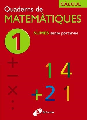 QUADERNS DE MATEMATIQUES 1 | 9788483043806 | Llibreria Drac - Llibreria d'Olot | Comprar llibres en català i castellà online