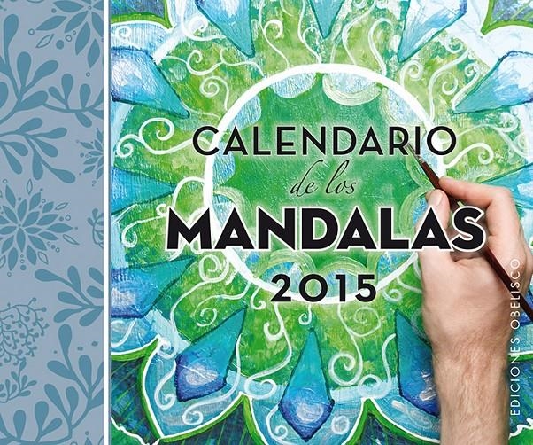CALENDARIO 2015 DE LOS MANDALAS | 9788415968702 | Llibreria Drac - Librería de Olot | Comprar libros en catalán y castellano online