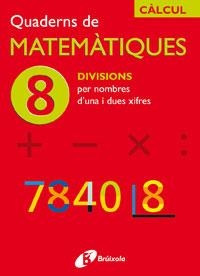 QUADERNS DE MATEMATIQUES 8 | 9788483043875 | Llibreria Drac - Llibreria d'Olot | Comprar llibres en català i castellà online