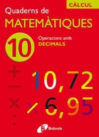 QUADERNS DE MATEMATIQUES 10 | 9788483044216 | SOUSA MARTÍN, ISMAEL/RECLUSA GLUCK, FERNANDO/NAGORE RUIZ, ÁNGEL/PASTOR DE LUIS, JESÚS/ESPARZA, VÍCTO | Llibreria Drac - Llibreria d'Olot | Comprar llibres en català i castellà online