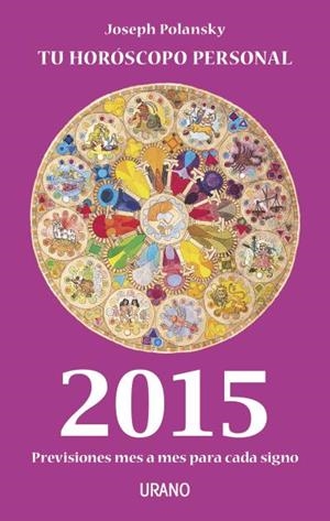 TU HORÓSCOPO PERSONAL 2015 | 9788479538774 | POLANSKY, JOSEPH | Llibreria Drac - Librería de Olot | Comprar libros en catalán y castellano online