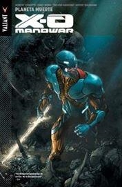 X-O MANOWAR VOL.3. PLANETA MUERTE | 9788490246559 | VENDITTI, ROBERT; GARBETT, LEE | Llibreria Drac - Llibreria d'Olot | Comprar llibres en català i castellà online