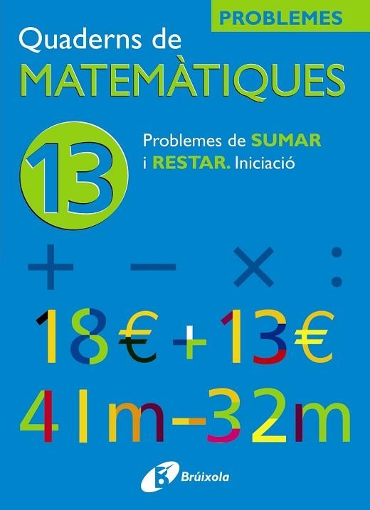 QUADERNS DE MATEMATIQUES 13 | 9788483042571 | Llibreria Drac - Llibreria d'Olot | Comprar llibres en català i castellà online