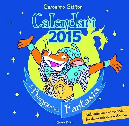 CALENDARI 2015 GERONIMO STILTON  | 9788490575086 | STILTON, GERONIMO | Llibreria Drac - Llibreria d'Olot | Comprar llibres en català i castellà online