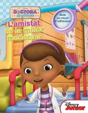 DOCTORA JOGUINES. L'AMISTAT ÉS LA MILLOR MEDECINA | 9788490574805 | Llibreria Drac - Librería de Olot | Comprar libros en catalán y castellano online