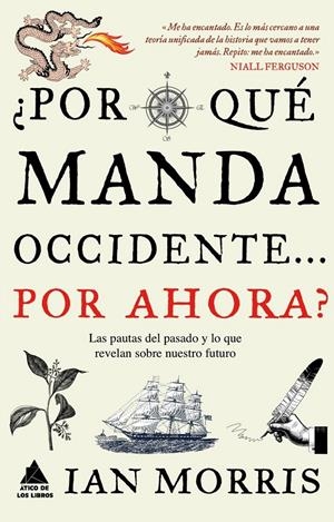 POR QUÉ MANDA OCCIDENTE POR AHORA | 9788493859558 | MORRIS, IAN | Llibreria Drac - Llibreria d'Olot | Comprar llibres en català i castellà online