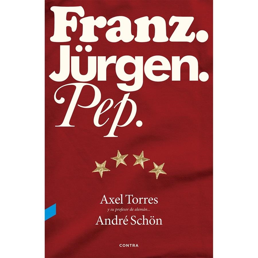 FRANZ. JÜRGEN. PEP. | 9788494216749 | AA.DD. | Llibreria Drac - Librería de Olot | Comprar libros en catalán y castellano online
