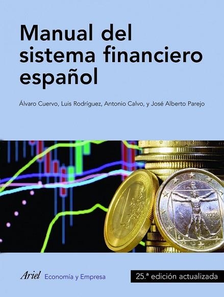 MANUAL DEL SISTEMA FINANCIERO ESPAÑOL | 9788434409736 | AAVV | Llibreria Drac - Librería de Olot | Comprar libros en catalán y castellano online
