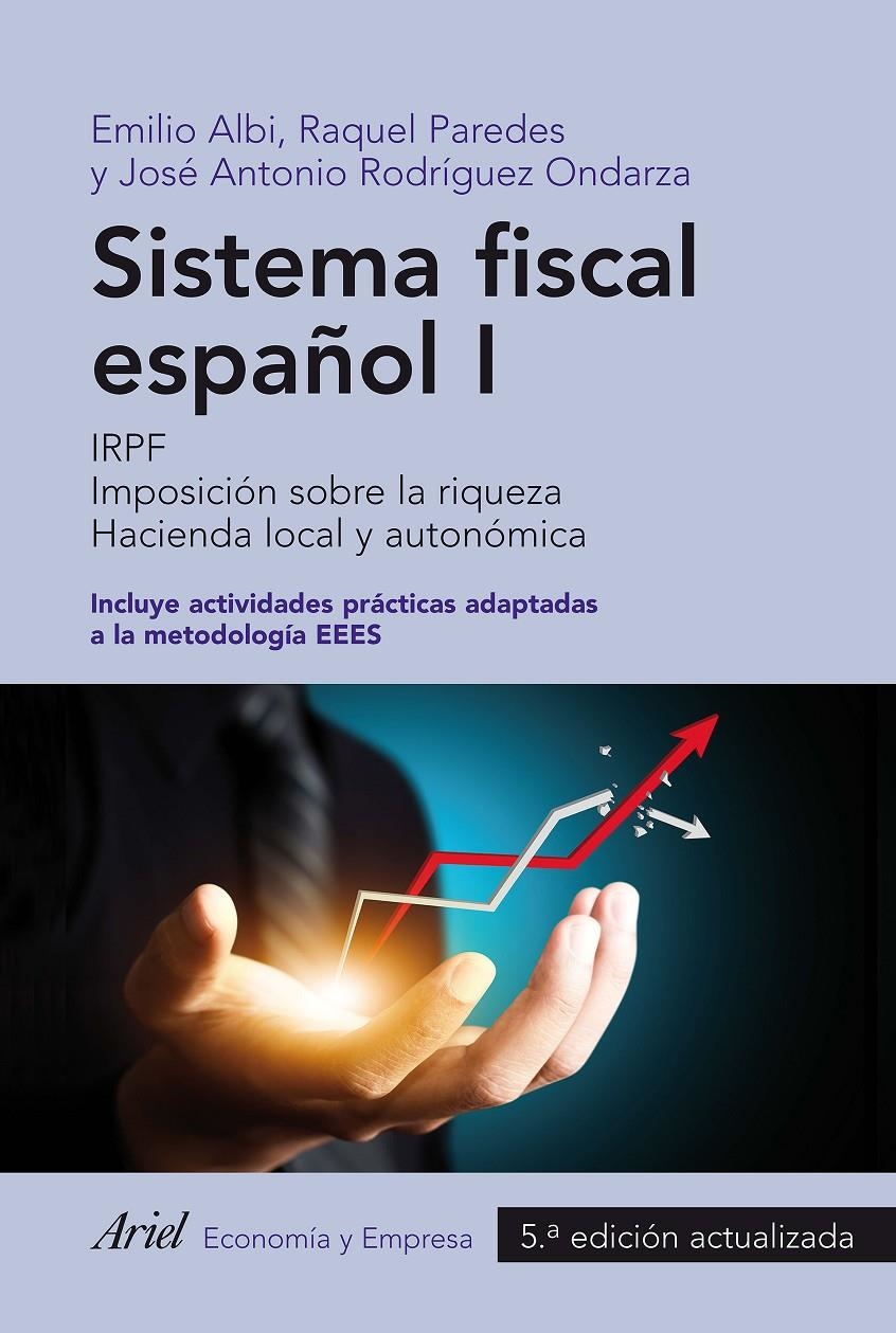 SISTEMA FISCAL ESPAÑOL I | 9788434418684 | ALBI, EMILIO ; PAREDES, RAQUEL ; RODRÍGUEZ, JOSÉ ANTONIO  | Llibreria Drac - Librería de Olot | Comprar libros en catalán y castellano online