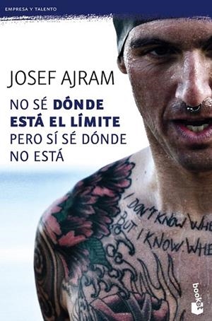 NO SÉ DÓNDE ESTÁ EL LÍMITE PERO SÍ SÉ DÓNDE NO ESTÁ | 9788415678861 | AJRAM, JOSEF  | Llibreria Drac - Librería de Olot | Comprar libros en catalán y castellano online
