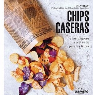 CHIPS CASERAS | 9788415888802 | ORATHAY | Llibreria Drac - Llibreria d'Olot | Comprar llibres en català i castellà online