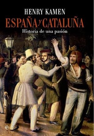 ESPAÑA Y CATALUÑA | 9788490601747 | KAMEN, HENRY | Llibreria Drac - Librería de Olot | Comprar libros en catalán y castellano online
