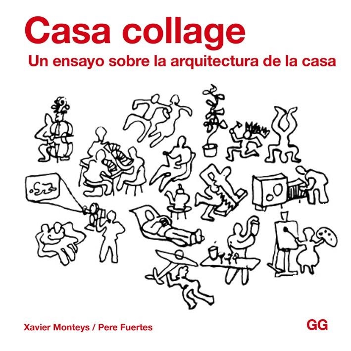 CASA COLLAGE | 9788425227820 | MONTEYS, XAVIER ; FUERTES, PERE | Llibreria Drac - Librería de Olot | Comprar libros en catalán y castellano online
