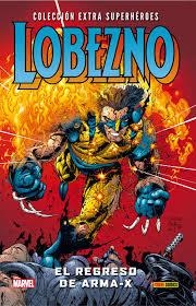 LOBEZNO 1: EL REGRESO DE ARMA-X | 9788490248478 | TIERI, FRANK ; CHEN, SEAN | Llibreria Drac - Llibreria d'Olot | Comprar llibres en català i castellà online