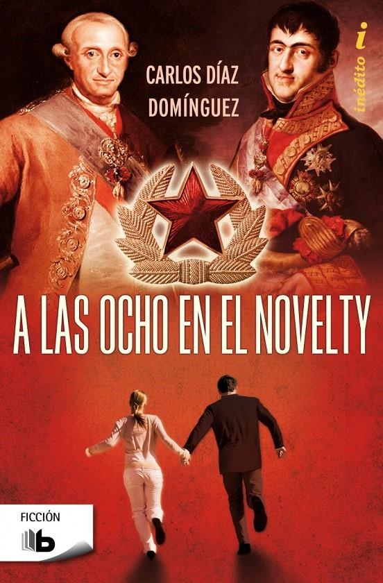 A LAS OCHO EN EL NOVELTY | 9788498729818 | DÍAZ DOMÍNGUEZ, CARLOS | Llibreria Drac - Librería de Olot | Comprar libros en catalán y castellano online
