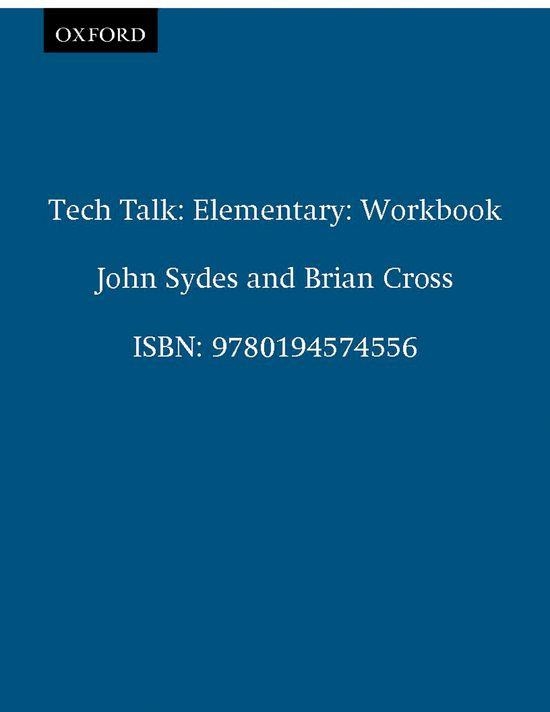 TECH TALK ELEMENTARY: WORKBOOK | 9780194574556 | SYDES, JOHN ; CROSS, BRIAN | Llibreria Drac - Librería de Olot | Comprar libros en catalán y castellano online