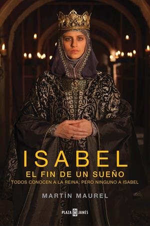 ISABEL, EL FIN DE UN SUEÑO | 9788401342981 | MAUREL, MARTIN | Llibreria Drac - Llibreria d'Olot | Comprar llibres en català i castellà online