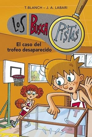 CASO DEL TROFEO DESAPARECIDO, EL (BUSCAPISTAS 7) | 9788490431603 | BLANCH,TERESA ; LABARI,JOSE | Llibreria Drac - Llibreria d'Olot | Comprar llibres en català i castellà online