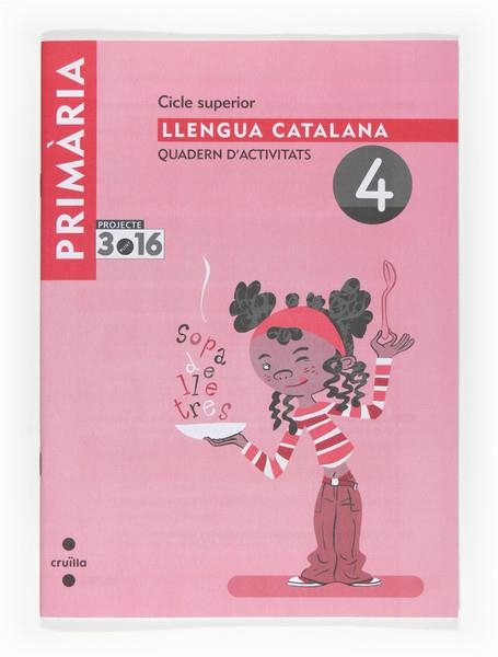 QUADERN LLENGUA CATALANA Nº 4 CICLE SUPERIOR 3.16  | 9788466122399 | Llibreria Drac - Librería de Olot | Comprar libros en catalán y castellano online
